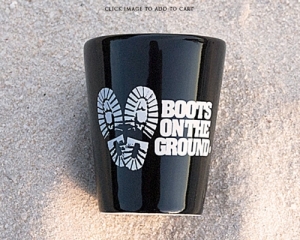 Boots on the Ground Shot Glass