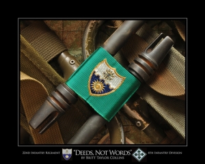 22nd Infantry Regiment- "DEEDS NOT WORDS"